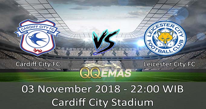 Prediksi Bola Cardiff City Vs Leceister City 3 November 2018