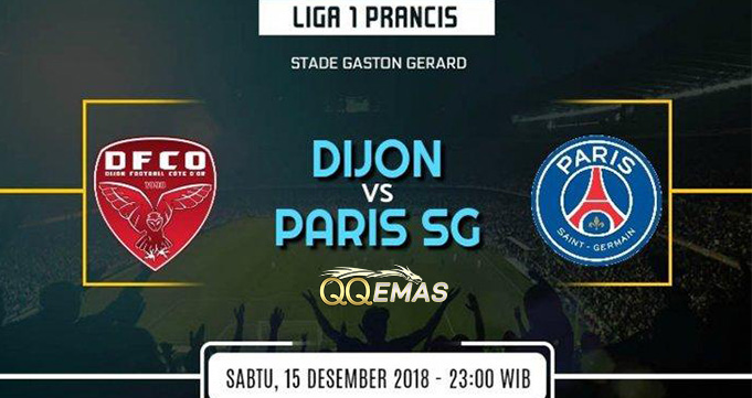 Prediksi Bola Dijon FCO Vs PSG 15 Desember 2018