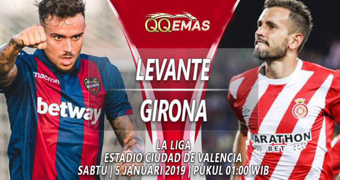 Prediksi Bola Levante Vs Girona 5 Januari 2019