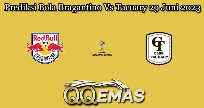 Prediksi Bola Bragantino Vs Tacuary 29 Juni 2023