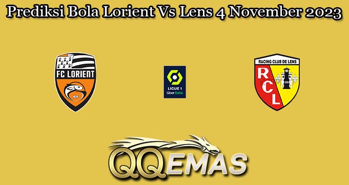 Prediksi Bola Lorient Vs Lens 4 November 2023