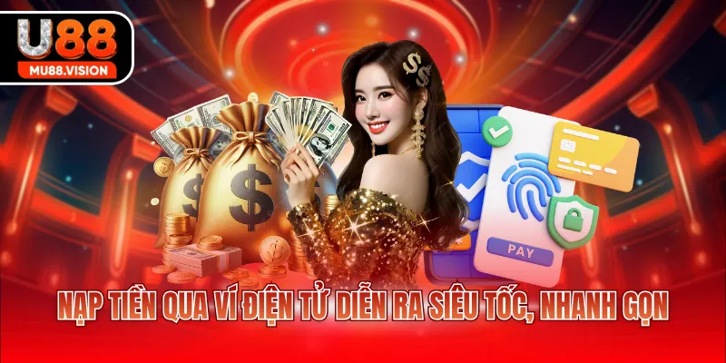 nap tien qua vi dien tu dien ra sieu toc nhanh gon Nạp tiền qua ví điện tử diễn ra siêu tốc, nhanh gọn