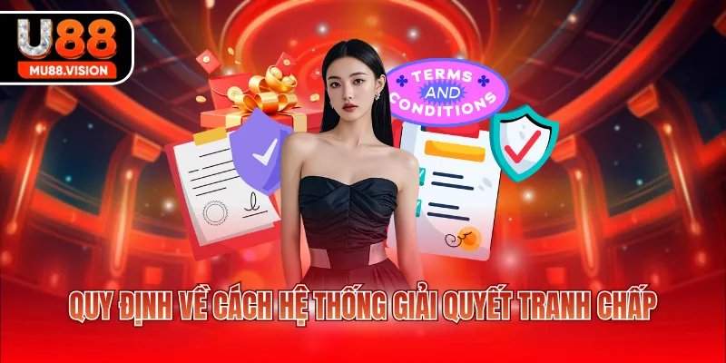 quy dinh ve cach he thong giai quyet tranh chap Quy định về cách hệ thống giải quyết tranh chấp